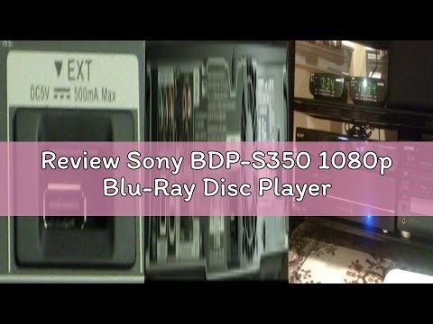 Review Sony BDP-S350 1080p Blu-Ray Disc Player