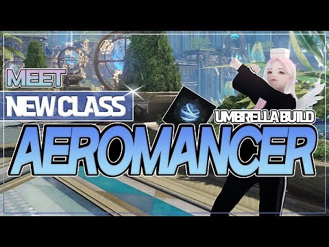 Lost Arkㅣ Preview Umbrella Build Aeromancer 《Skill Build, Combos, Tips》