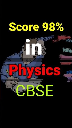 Score 98% in Physics Class 11th CBSE 🔥|Class 11 Physics | Tips For physics #study #physics #class11
