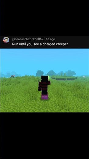 Running Until I Find Charged Creeper
