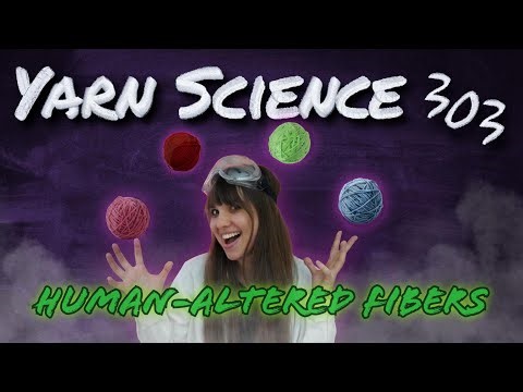 Yarn Science 303: How We ALTER Natural Fibers (Bamboo Conspiracy??)