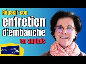 Réussir son entretien d'embauche en anglais
