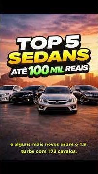 Top 5 sedans até 100 mil reais! #creatorsearchinsights #viral #trending #carros #fyp #automotivo