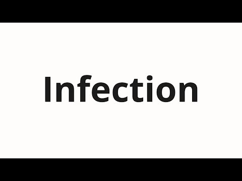How to pronounce Infection