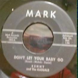Kenny And The Kasuals - Don't Let Your Baby Go (1965)