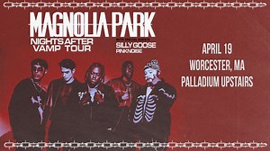 Magnolia Park - Nights After VAMP Tour tickets by The Palladium