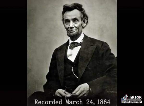 Audio Recording of President Lincoln in 1864 | voice recordings of historical people