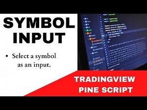 TRADINGVIEW--PINE SCRIPT : SYMBOL INPUT | TUTORIAL.