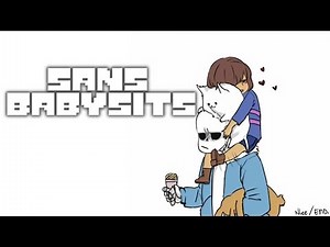 Sans Babysits [Undertale Comic Dub]