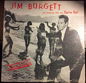 Jim Burgett - Recorded For The Swim Set