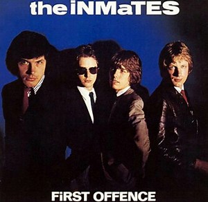 The Inmates - First Offence