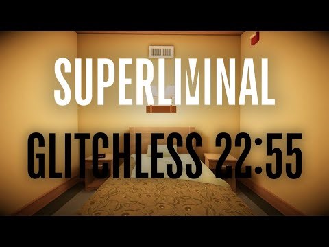 Superliminal Glitchless Speedrun - 22:55