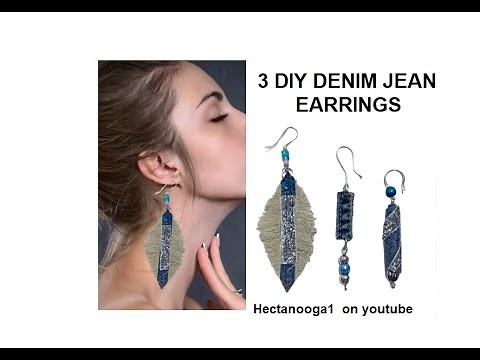 3 DIY Earrings from DENIM JEANS, jewelry making