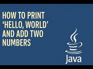Your First Code: Print Hello World & Add Numbers Easily using Java