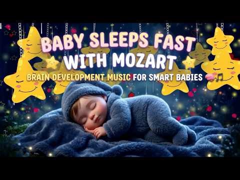 Baby Sleeps Fast with Mozart Brain Development Music for Smart Babies 🧠🎵