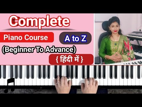 Complete Piano Keyboard 🎹 Course | Tutorial For Bignners In Hindi | How To Play Piano From Basic