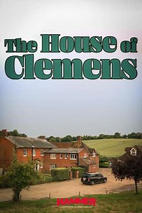 The House of Clemens - Movie