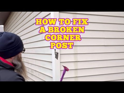 How to easily fix a vinyl corner post