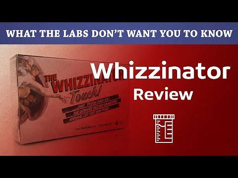 The Whizzinator Test and Review