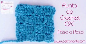 Punto de Crochet C2C Paso a Paso - Patronarte
