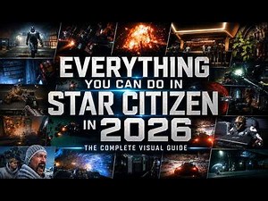 EVERYTHING You Can Do in STAR CITIZEN in 2026
