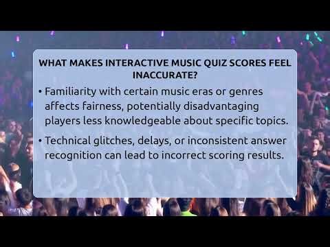 What Makes Interactive Music Quiz Scores Feel Inaccurate? - Pop Music Gurus