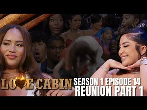 Love Cabin Season 1 Episode 14 | REUNION PART 1 |Recap #zeusnetwork #LoveCabin