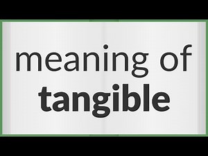 Tangible | meaning of Tangible