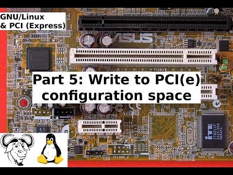 GNU/Linux & PCI (Express) - Part 5: Write to PCI(e) configuration space