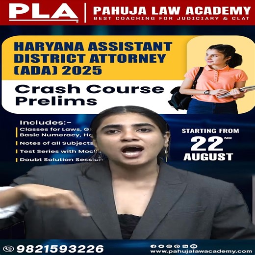 ⚖️ Haryana Assistant District Attorney (ADA) 2025 – Crash Course (Prelims) Ace your ADA exam with Pahuja Law Academy – India’s trusted name in law coaching! 📅 Starting From: 22nd August 2025 📚 Course Includes: ✅ Classes for Laws, General Studies, Basic Numeracy, Hindi & English ✅ Complete Notes of All Subjects ✅ Test Series with MCQs ✅ Doubt-Solving Sessions 🎯 Designed for serious aspirants aiming for success in Haryana ADA 2025 Prelims. 📞 Call Now: 9821593226 🌐 Visit: www.pahujalawacademy.