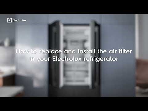 How to replace and install the air filter in your Electrolux refrigerator