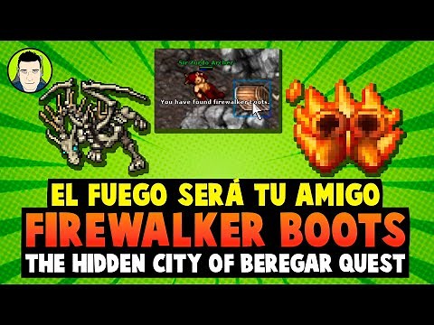 Tibia: Obtén tus Firewalker Boots Fácil | Acceso a Beregar DLS | The Hidden City of Beregar Quest