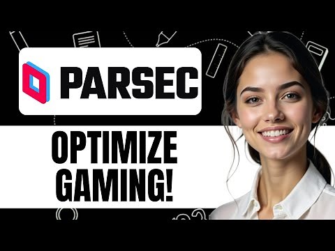 HOW TO OPTIMIZE GAMES WITH PARSEC NEW UPDATED 2025 GUIDE!