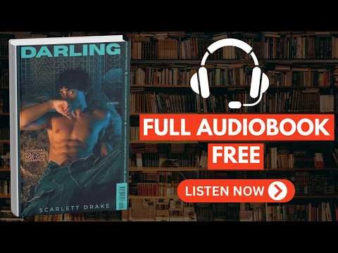 Darling: An MM Pornstar x Politician Age-Gap Romance by Scarlett Drake [ Full Audiobook Free ]