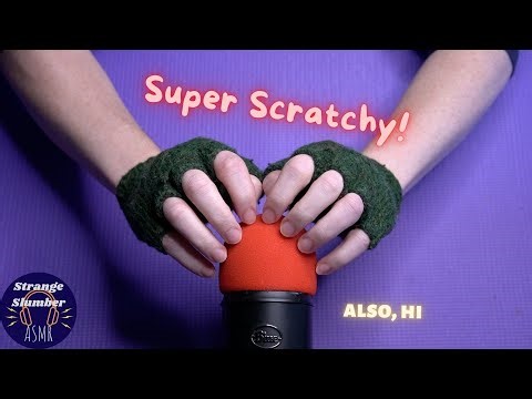 Hi, I'm still here | Intense mic scratching and scratchy gloves