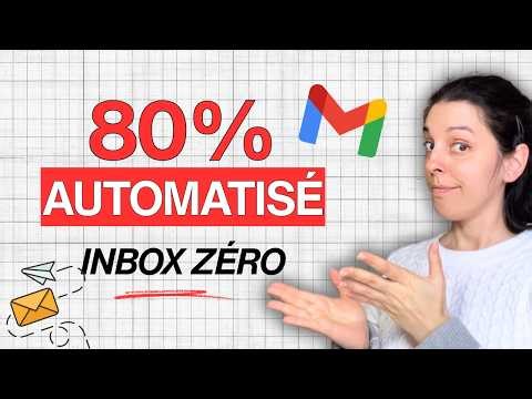 Gmail en pilote automatique : Créer des filtres et libellés intelligents (INBOX ZERO)