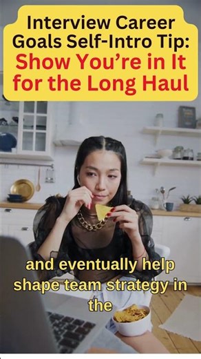 Tip 53: Prove Long-Term Commitment in Career Goals Interview