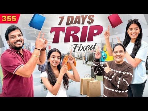 7 Days TRIP Fixed 😍| We are excited | VAAS Family