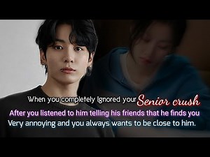 When you completely ignored your senior crush after you listened to him telling his friends that-
