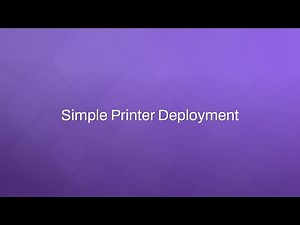 Simple Printer Deployment
