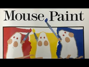 Mouse Paint - Read aloud