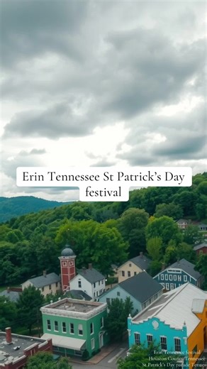 Celebrate St. Patrick's Day at the Erin Tennessee Festival