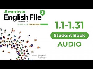 1.1-1.31 American English File third edition: 3 LEVEL INTERMEDIATE Student Book Audio