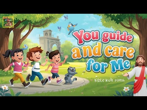 Jesus guide and Care for Me | Bible Kids Song | Sunday school songs | Christian Song for Children