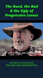 The Good, the Bad and the Ugly of Progressive Lenses | Laramy-K OpticianWorks | Facebook