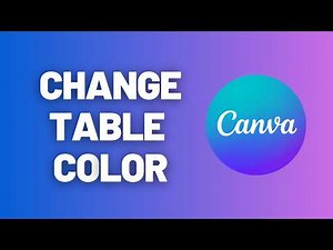 How to Change Table Colors in Canva (Step-by-Step Tutorial)