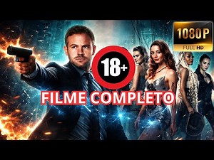 FILME DE AÇÃO PARA MAIORES DE 18 ANOS - FILME COMPLETO DUBLADO HD