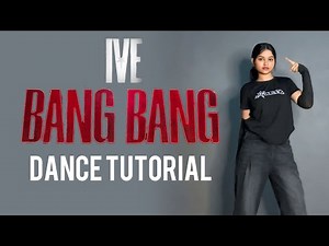 IVE - Bang Bang Dance Tutorial Step by Step Explanation + Counts + Slowmusic | #kpop #dancetutorial