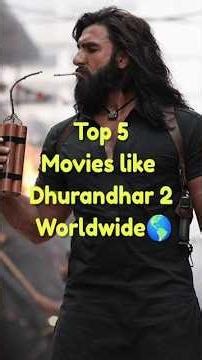 Top 5 movies like Dhurandhar 2 worldwide🌎 #top5 #bollywood