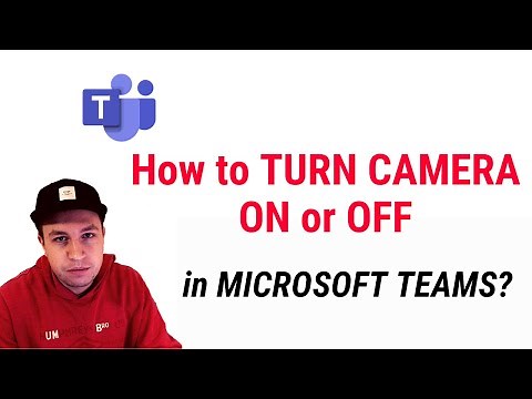 How to TURN CAMERA ON or OFF on MICROSOFT TEAMS?